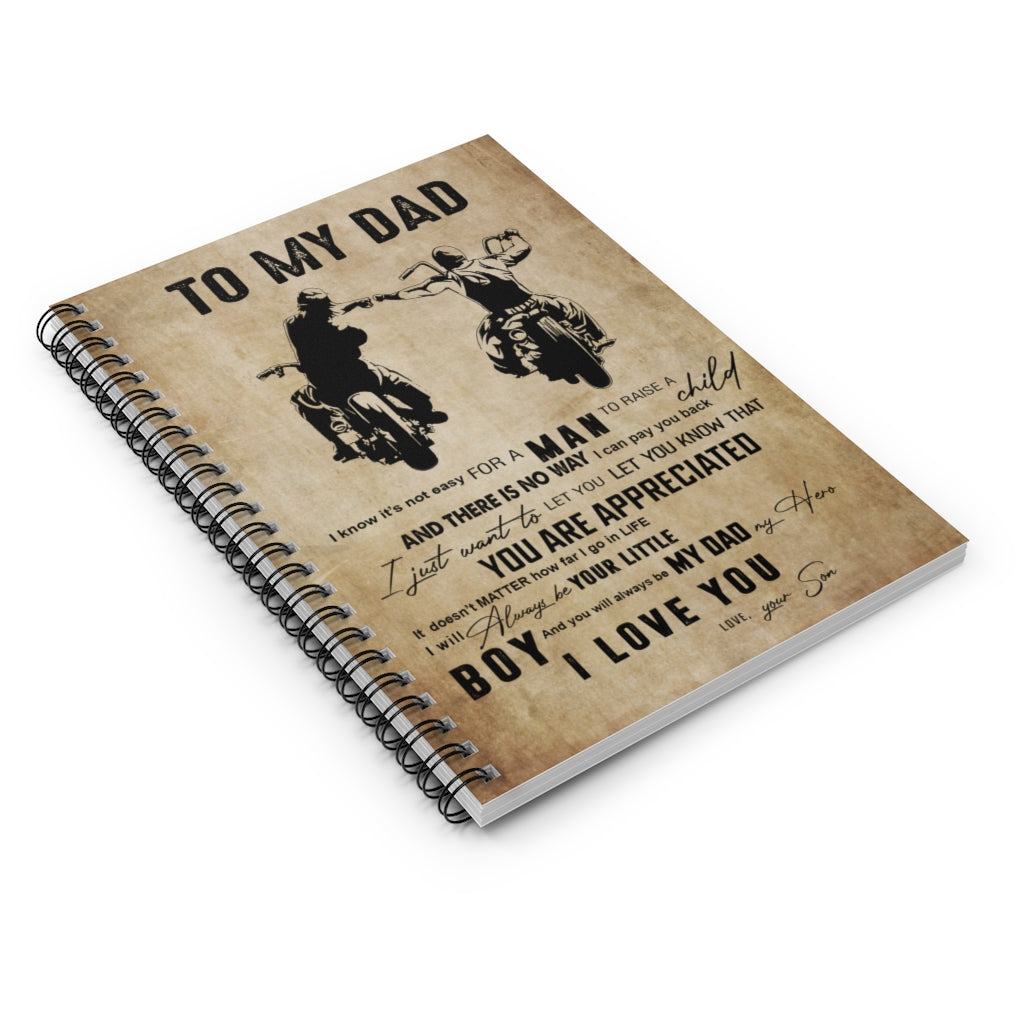 Spiral Notebook Biker To My Dad A Man To Raise A Child You Are Appreciated I Will Always Be Your Little Boy My Dad My Hero I Love You Love Your Son for Family Happy Birthday Gift Ruled Line