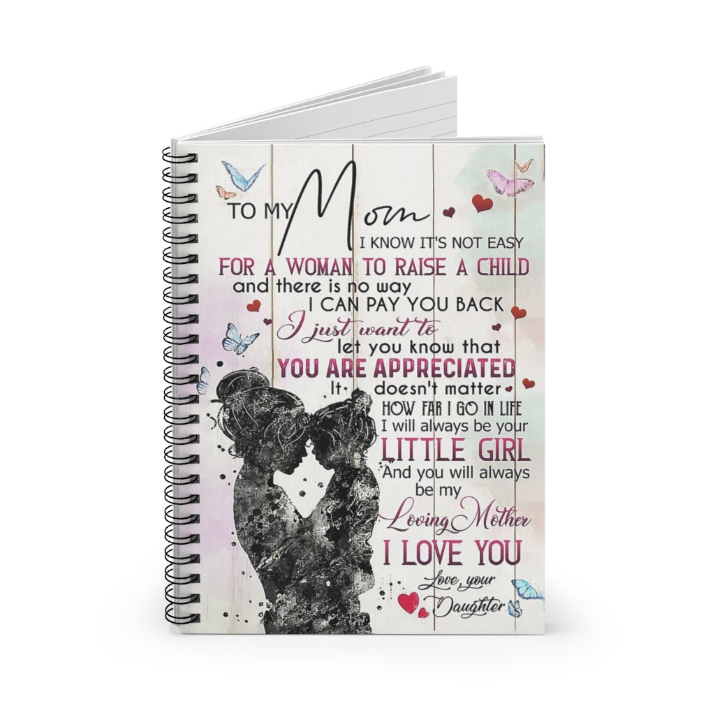 Spiral Notebook TO MY MOM I LOVE YOU YOUR DAUGHTER-gigapixel