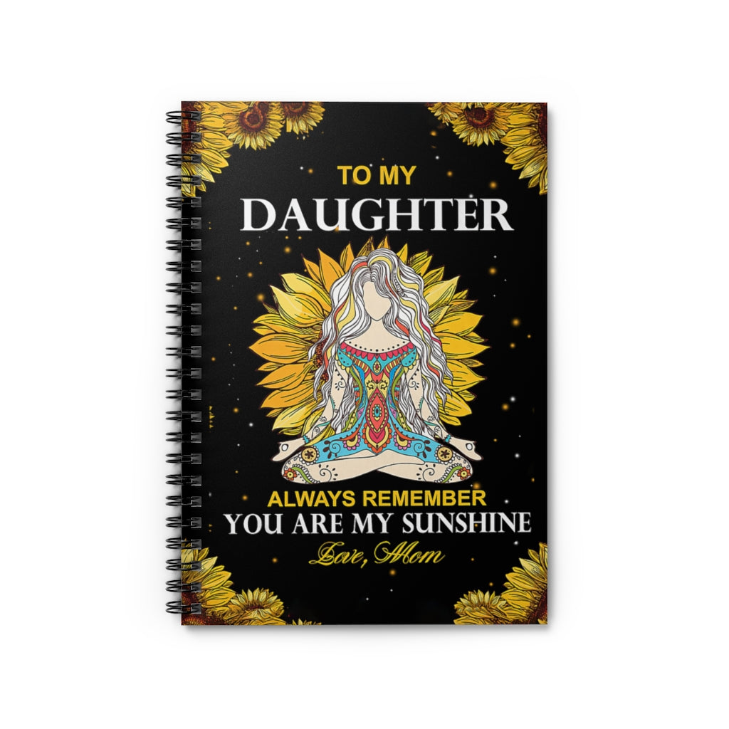 Spiral Notebook - Ruled Line Mom To Daughter You Are My Sunshine Yoga For Office, Students, School Supplies Writing Notebook 118 Pages
