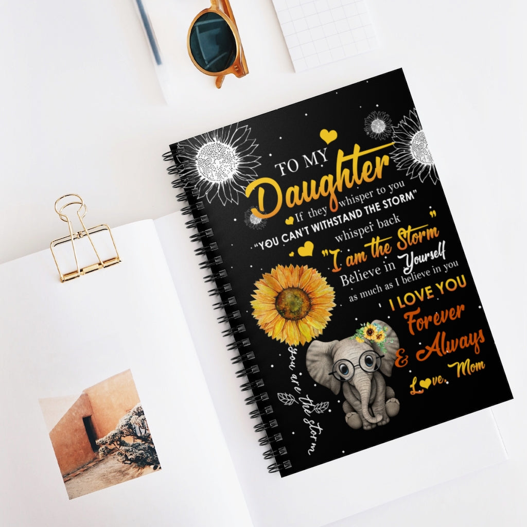 Spiral Notebook Elephants Sunflower - Bookmark for Girls Mom to Daughter I am The Storm I Love You Forever and Always Ruled Line
