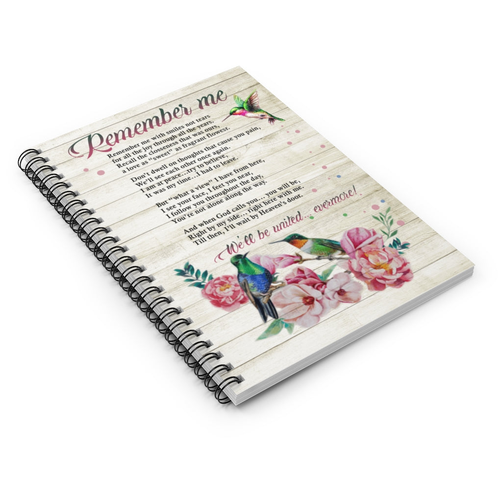 Spiral Notebook Inspirational Remember Me with Smiles Not Tears Hummingbird Gallery – New Best Birthday Gift for You On Xmas, Anniversary