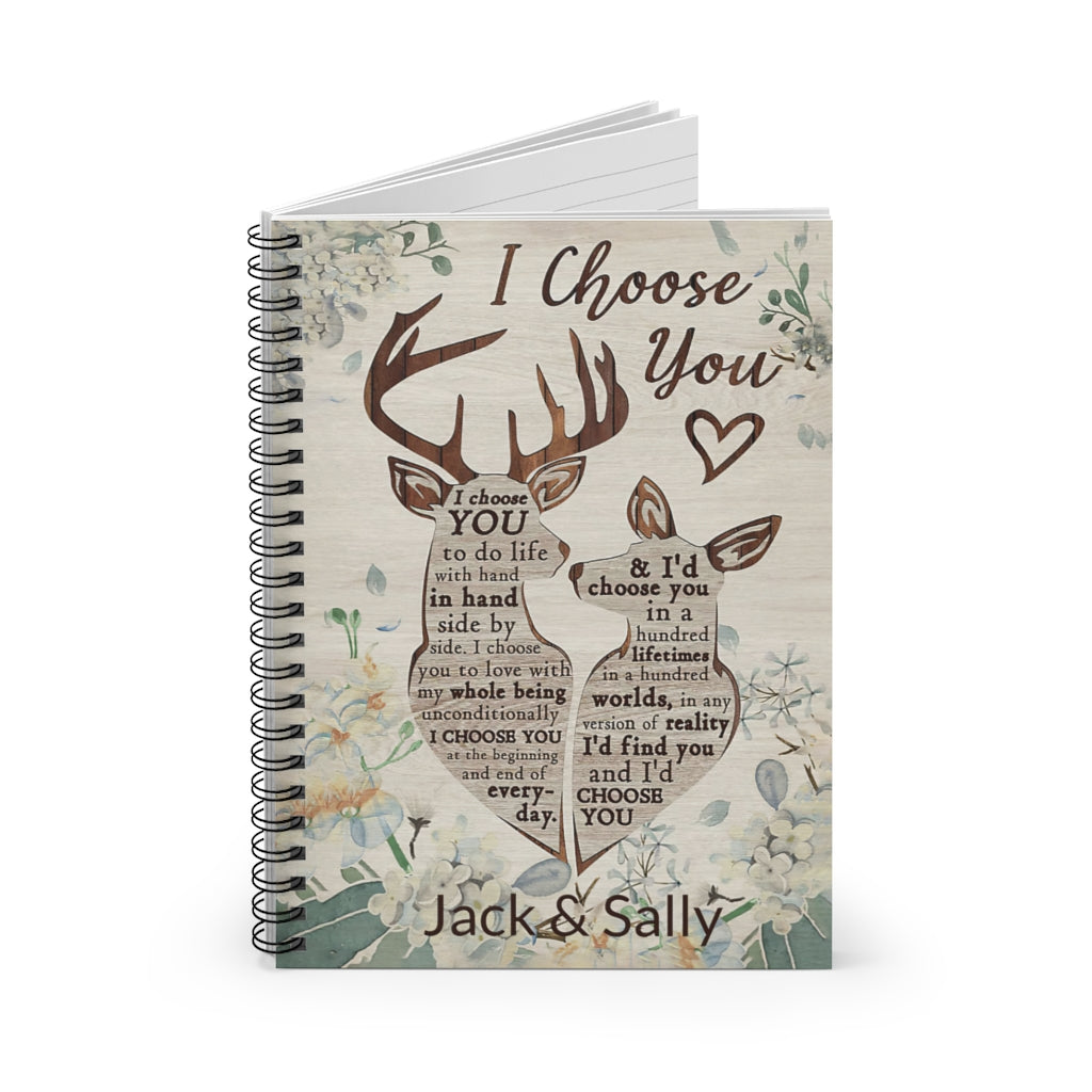 Spiral Notebook Personalized Deer I Choose You 118 Pages Lined Notebook Personalized Notebook Spiral Bound Notebook 6x8 for Writing
