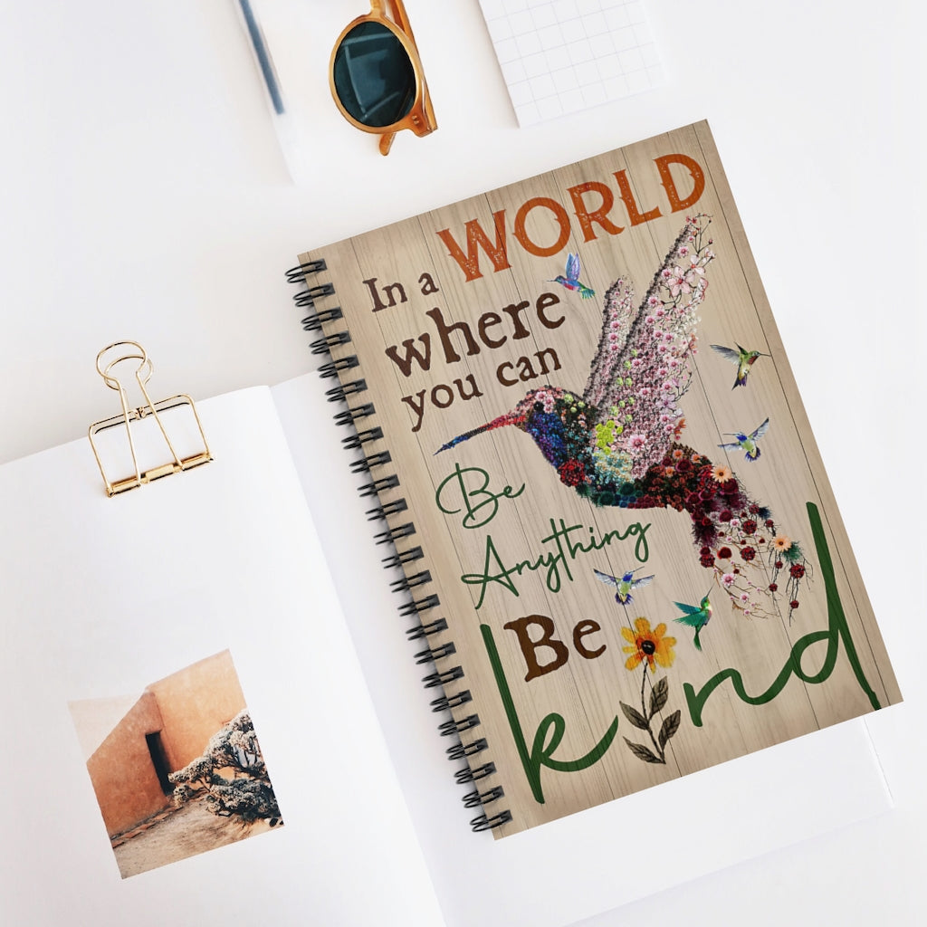 Spiral Notebook - Ruled Line Hummingbird Where You Can Be Anything Spiral Bound Notebook 6x8 for Writing Mum Gift
