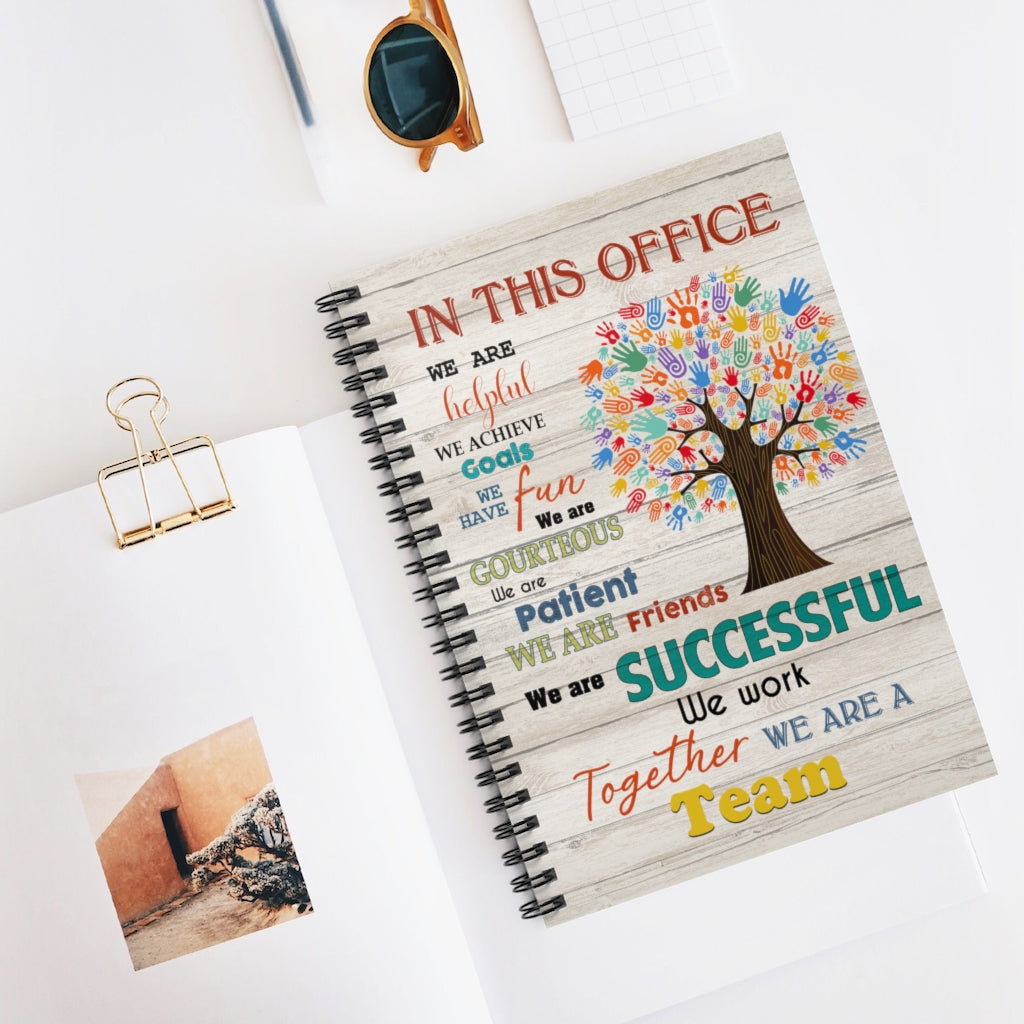 Spiral Notebook Social Worker in This Office We are Helpful We are Friends We are A Team White Satin Landscape