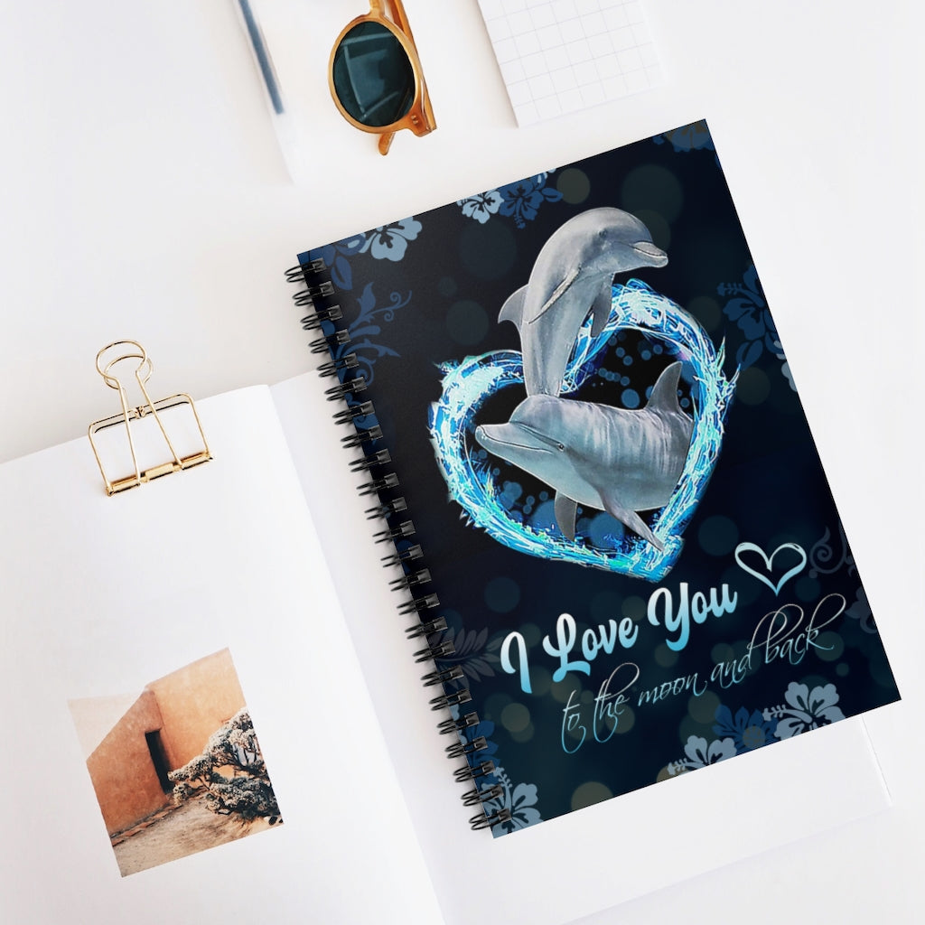 Spiral Notebook - Ruled Line Dolphin I Love You to The Moon and Back Personalized Gift Stationery Gift Personalized Notebook Mum Gift