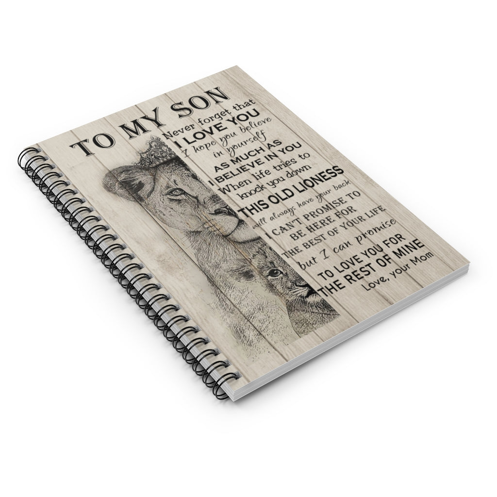 Spiral Notebook Lion to My Son Never Forget That I Love You This Old Lioness I can Promise to Love You for The Rest of Mine Love Your Mom On Christmas, Birthday Ruled Line