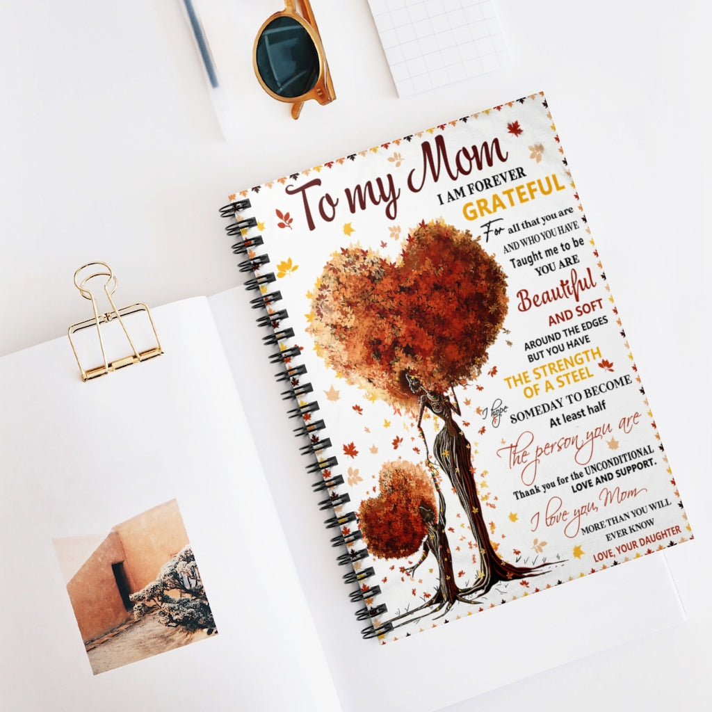 Spiral Notebook TO MY MOM I AM FOREVER GRATEFUL-gigapixel