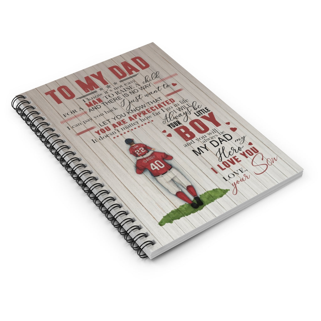 Spiral Notebook to My Dad Baseball Son for Dad I Know It’s Not Easy for A Man to Raise A Child Gift Family Unisex Awesome On Birthday, Decor Home Durable Ruled Line