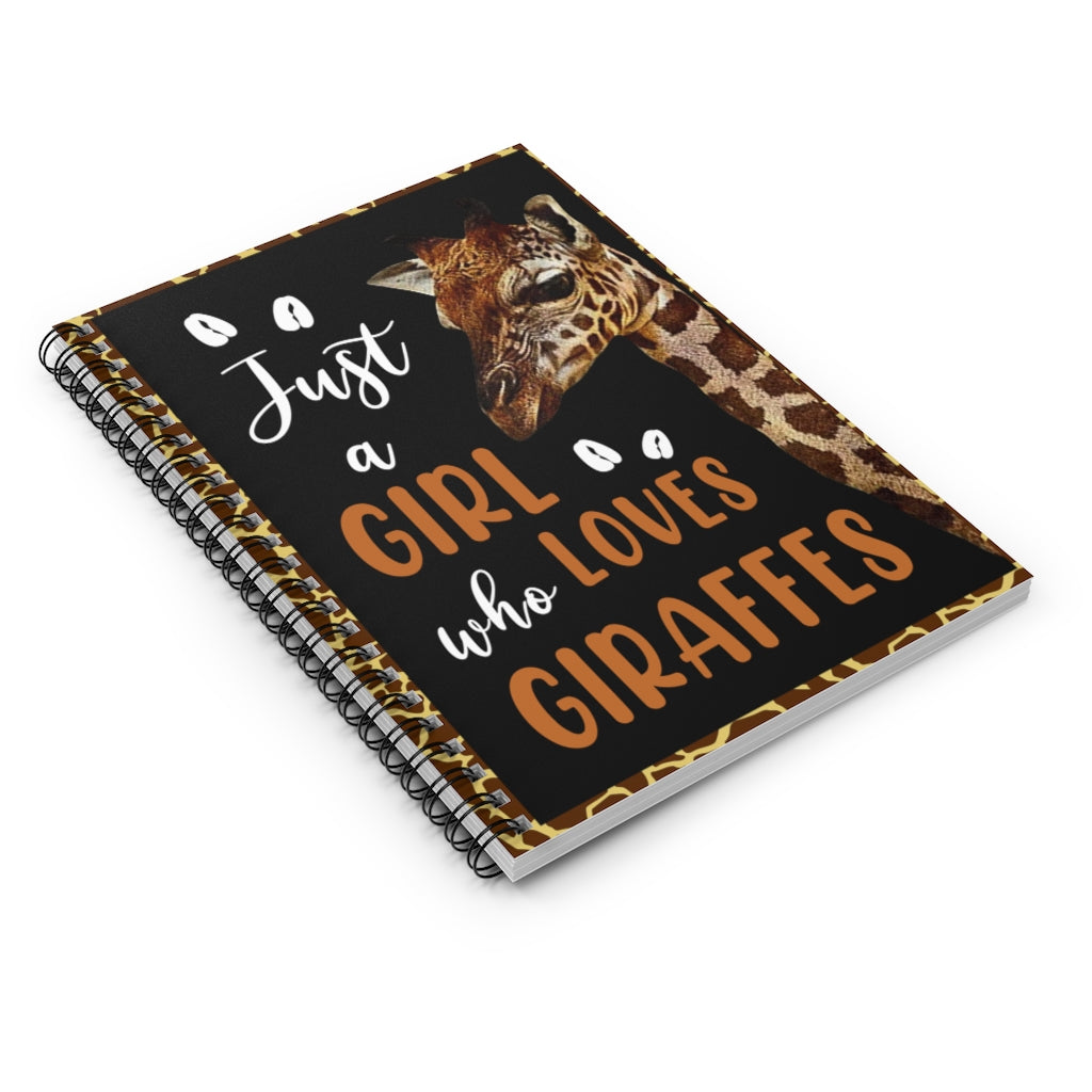 Spiral Notebook - Ruled Line Giraffes -JUST A Girl WHO Loves Giraffes Awesome Happy Birthday Gift Meaningful Quote  Inspirational Ideas