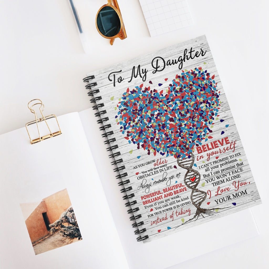 Spiral Notebook To My Daughter Always Remember You Are Beautiful I Love You Mom Family Friend Gift Unisex Awesome Happy Birthday Gift Writing Notebook 118 Pages