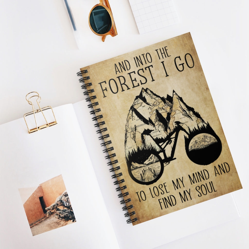 Spiral Notebook AND INTO THE FOREST I GO TO LOSE MY MIND AND FIND MY SOUL BICYCLE-gigapixel