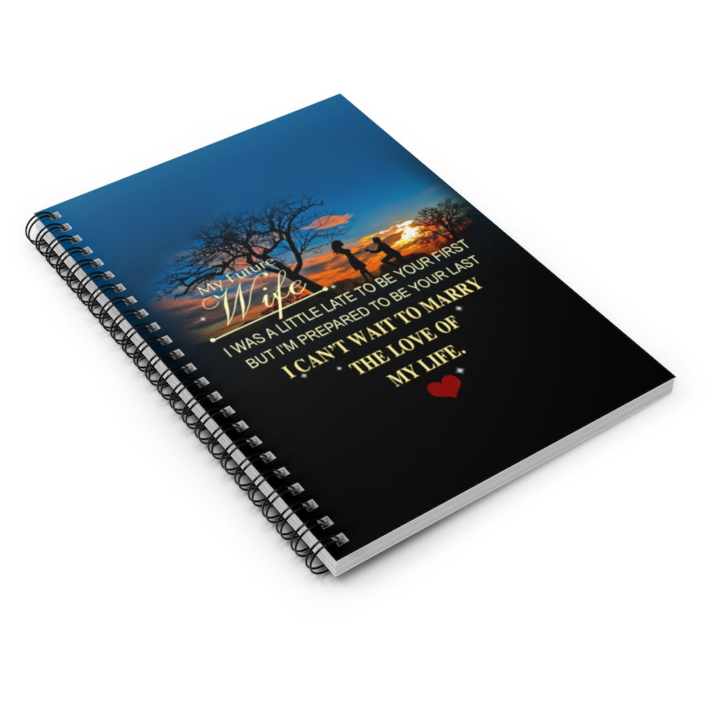 Spiral Notebook - Ruled Line Romantic To My Gorgeous Wife - My Future Wife - Love Of My Life , Wedding Gifts Her Meaningful Quote Inspirational Ideas
