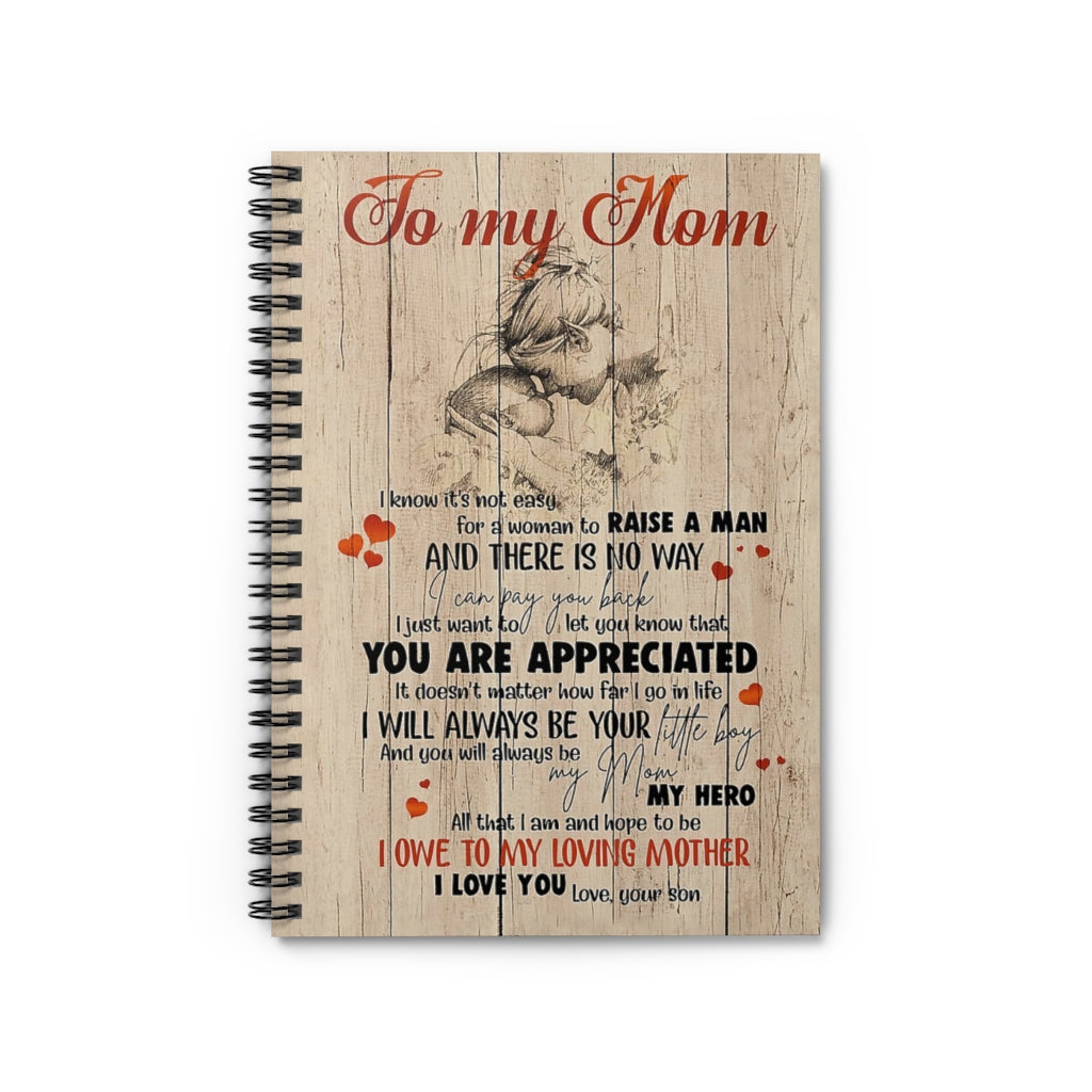 Spiral Notebook TO MY MOM I WILL ALWAYS BE YOUR LITTLE BOY-gigapixel