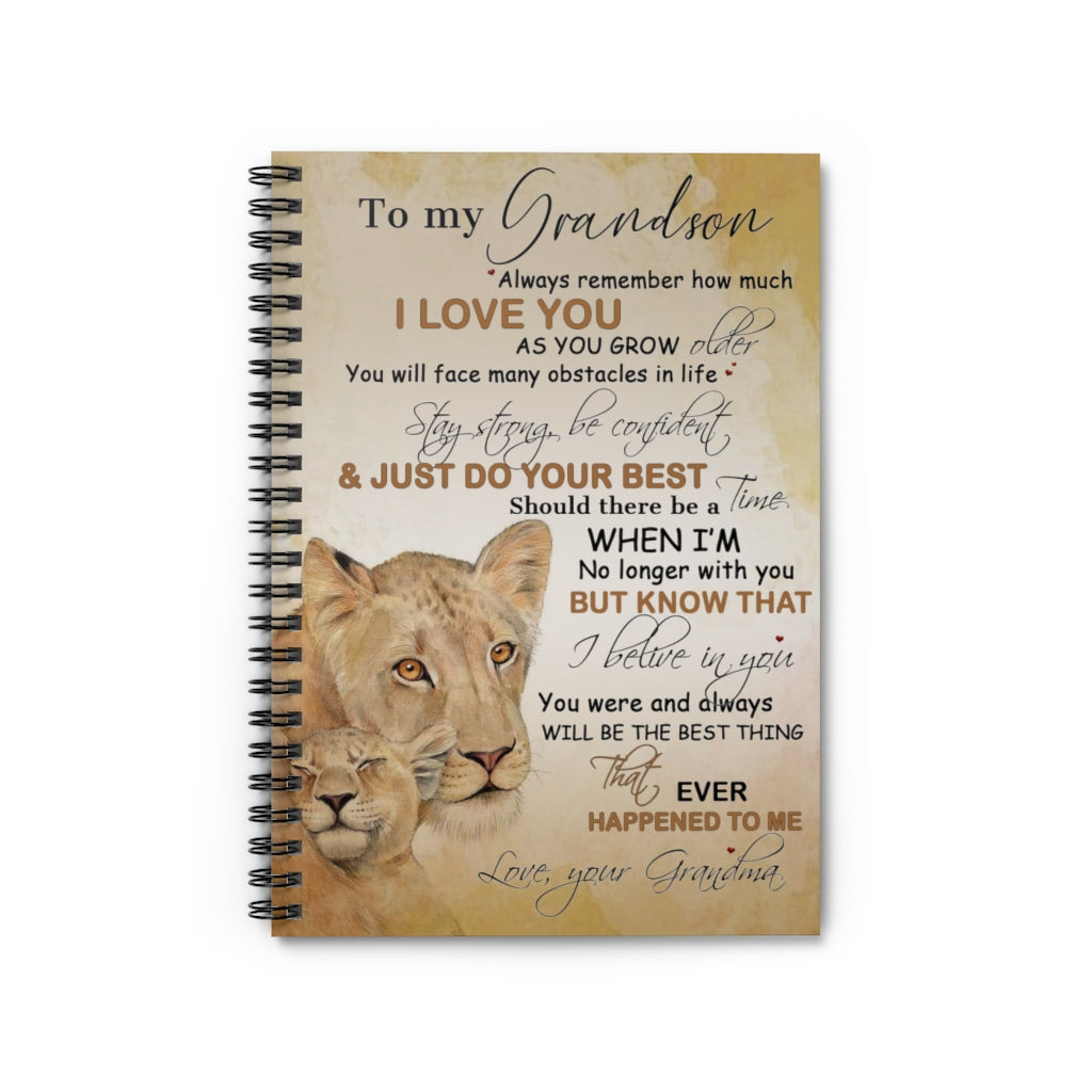 Spiral Notebook To My Son Lion Poster To My Grandson Always Remember How Much I Love You just do Your Best That Ever Happened to me Love Your Grandma On Christmas, Anniversary Ruled Line
