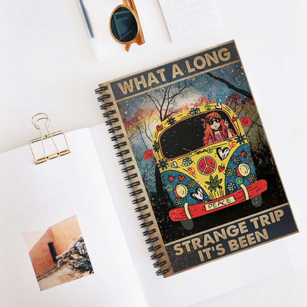 Spiral Notebook What A Long Strange Trip It's Been Hippie For Office, Students, School Supplies Writing Notebook 118 Pages