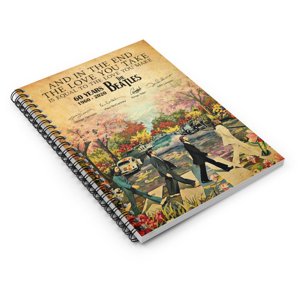 Spiral Notebook Meaningful Quote to My Son From Dad and in The End 60 Years The Beatles 1960-2020 Ruled Line