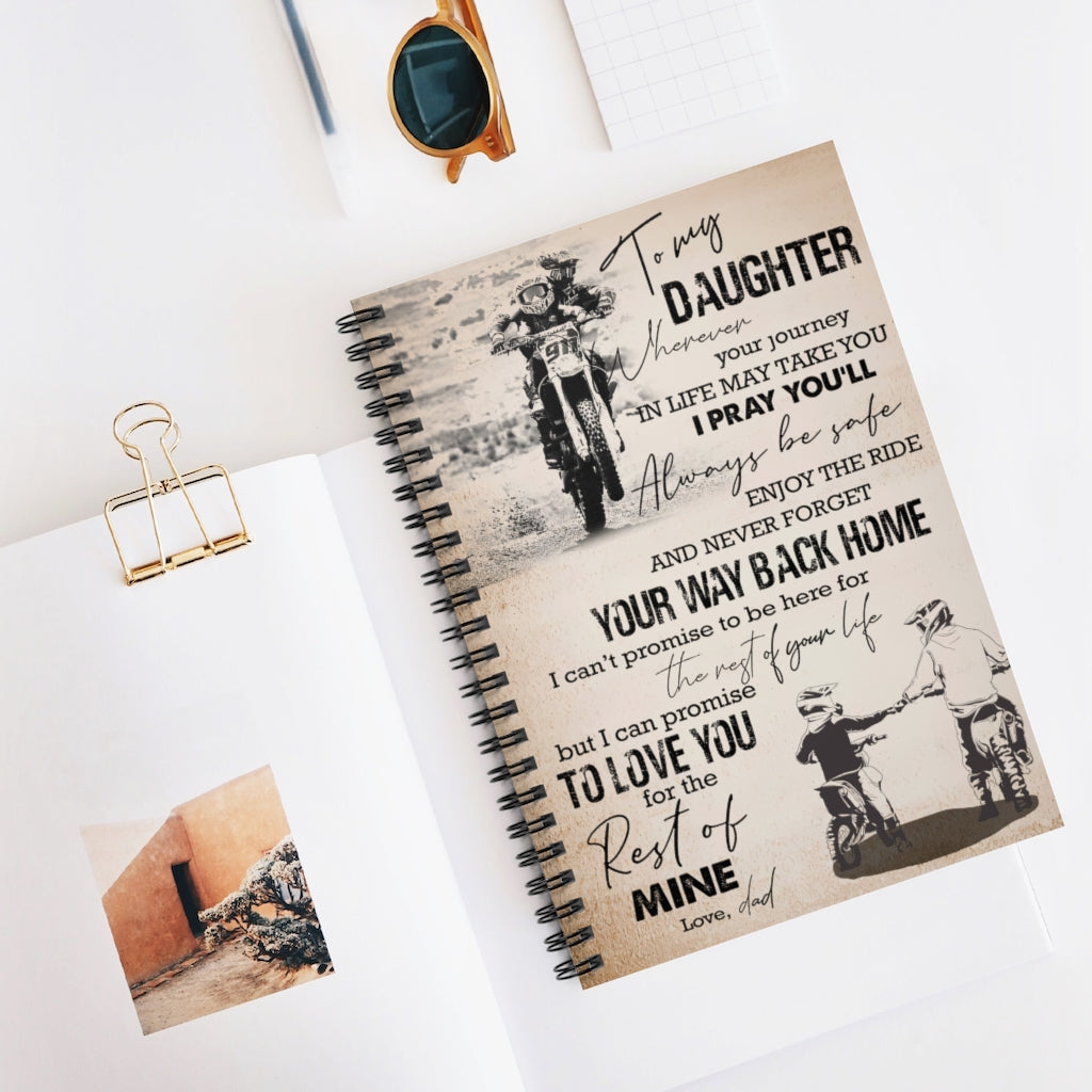 Spiral Notebook - Ruled Line To my Daughter wherever your journey in life may take you I pray you'll Stationery Gift Motivational gift Family