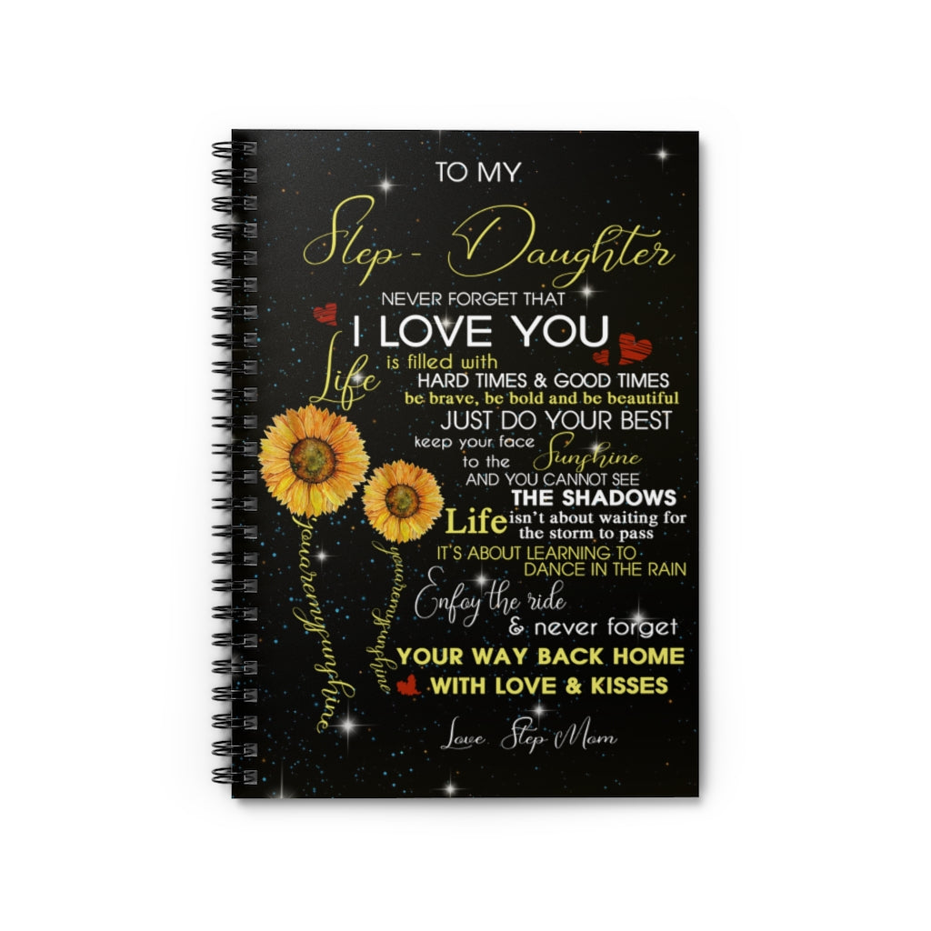 Spiral Notebook - Ruled Line To My Stepdaughter, Gift for Stepdaughters, To Your Step Daughter Sunshine Gift, Step Mom Step Daughter Stationery Gift