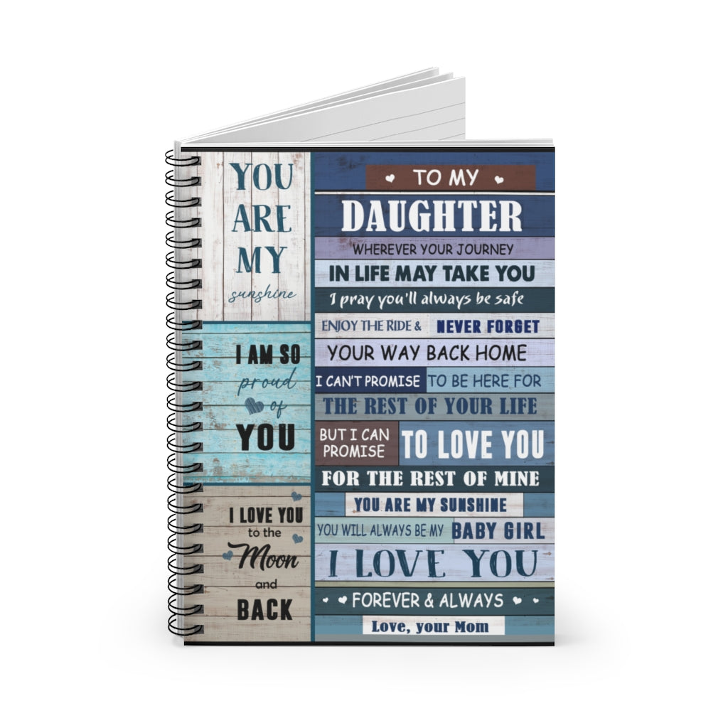 Spiral Notebook To My Daughter You are My Sunshine I am so Proud of You from mom for Kids Ruled Line