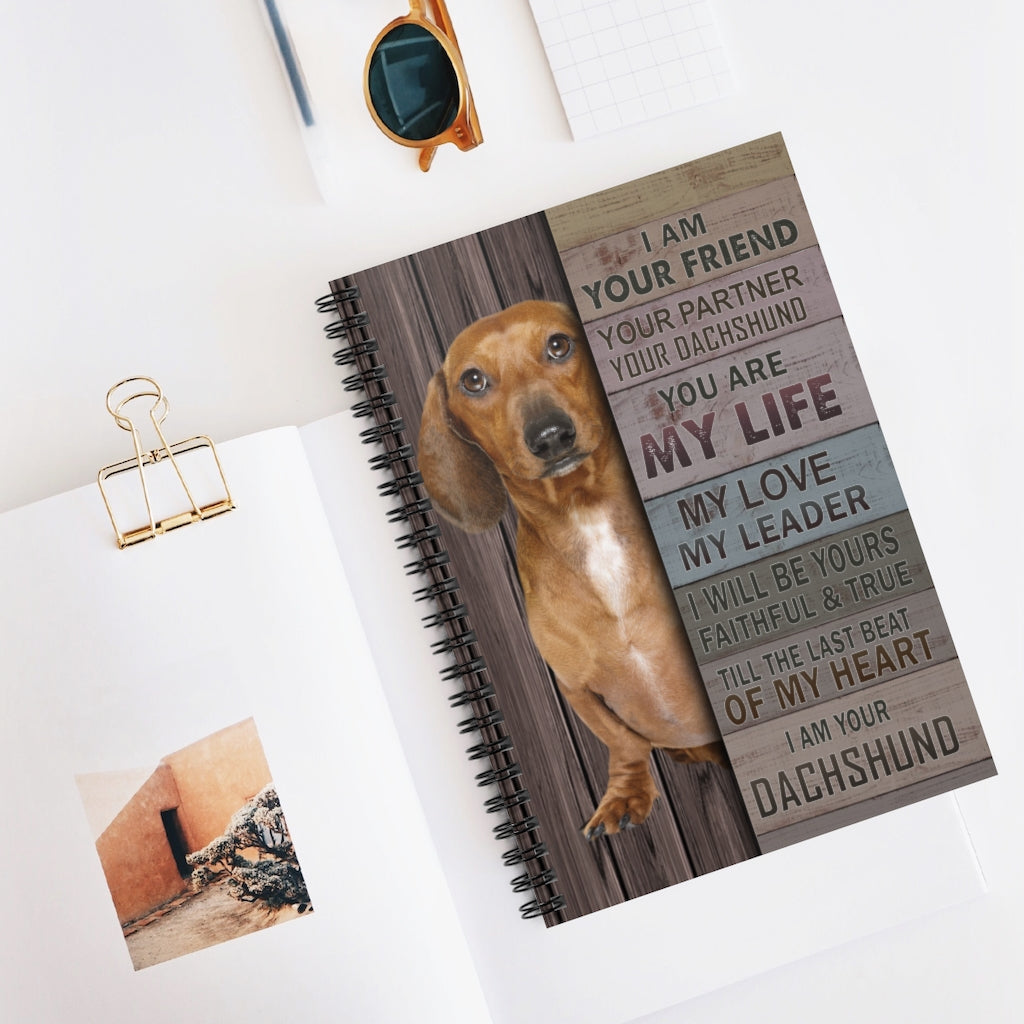 Spiral Notebook - Ruled Line Meaningful Quote I Am Your Friend Your Partner Your Dachshund Prints – Gift Family Unisex Awesome On Birthday