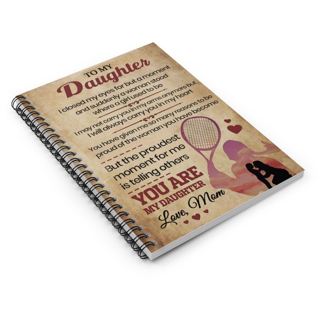 Spiral Notebook To My Daughter I Closed My Eyes Mom 118 Pages Lined Notebook Personalized Notebook Spiral Bound Notebook 6x8 for Writing
