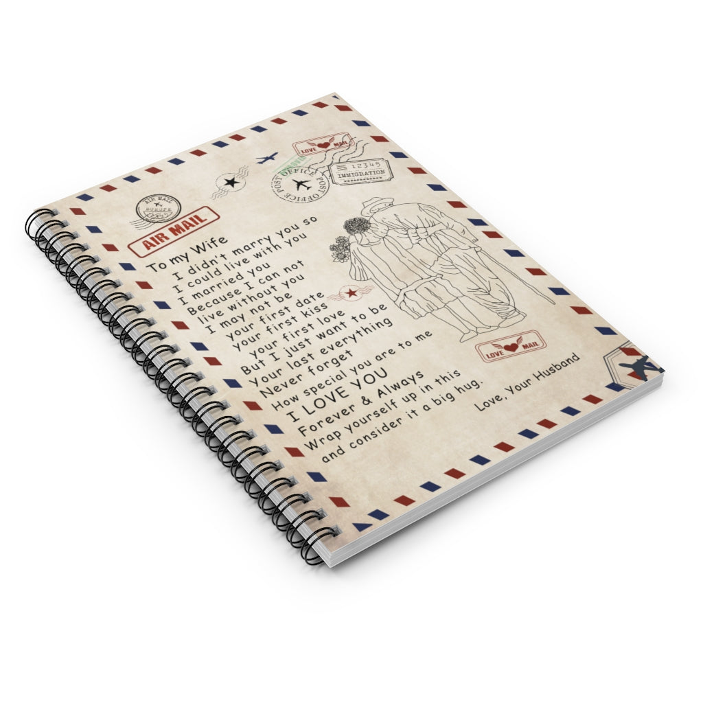 Spiral Notebook - Ruled Line To My Wife Blanket - Gift from Husband - I Married You Because I Can Not Live Without You, Birthday Gift Gift Ideas Baby Journal