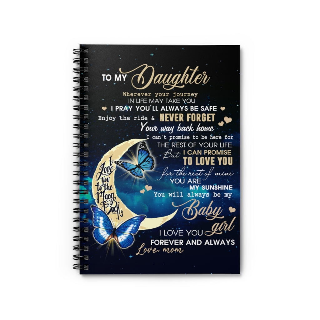 Spiral Notebook Personalized to My Daughter Love You to The Moon and Back from Mom Butterfly Gifts for Daughter Gift Ideas for Loved Ones Ruled Line