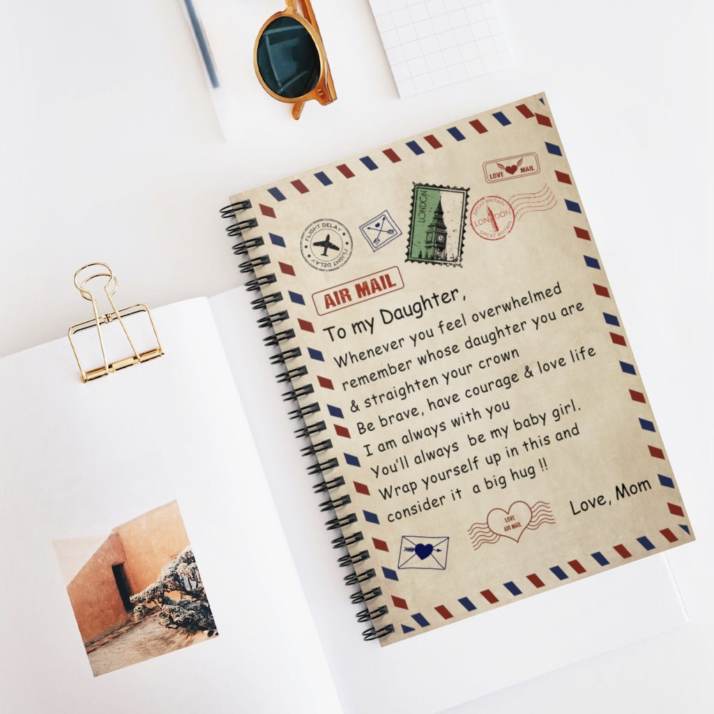 Spiral Notebook Meaningful Gifts -to My Daughter, Gift From Mom. Love Daughter, Gift Daughter Gift Family Ruled Line