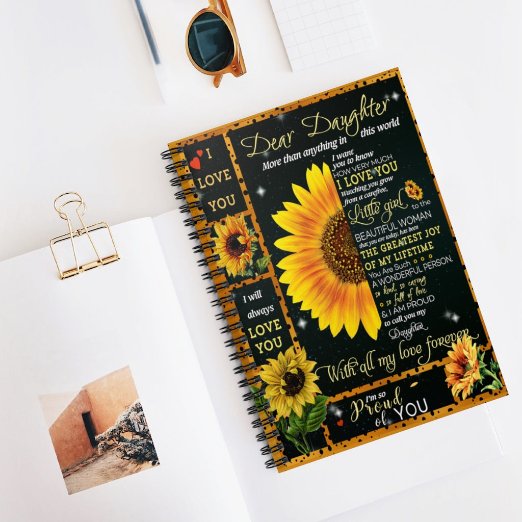 Spiral Notebook Colorful Notebooks Sunflower Dear Daughter More Than Anything in This World I Love You Ruled Line