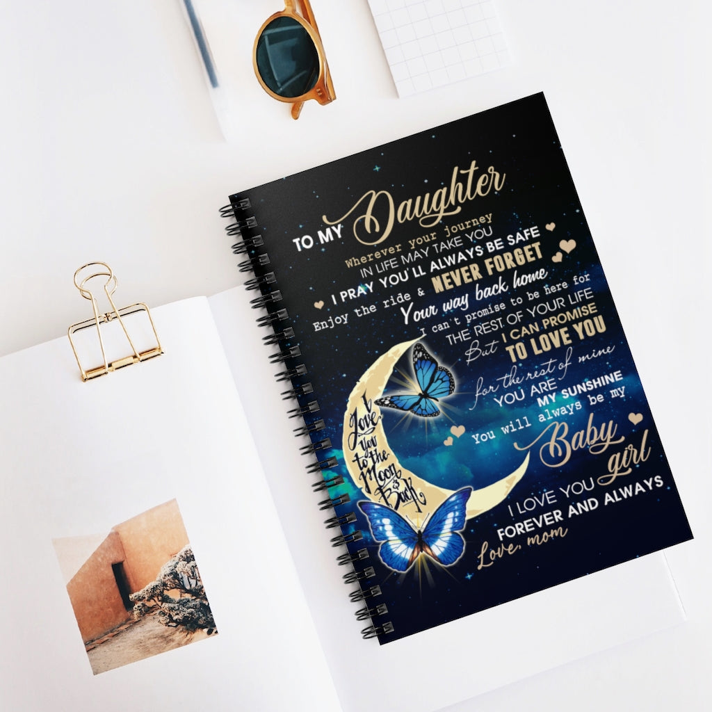 Spiral Notebook Personalized to My Daughter Love You to The Moon and Back from Mom Butterfly Gifts for Daughter Gift Ideas for Loved Ones Ruled Line