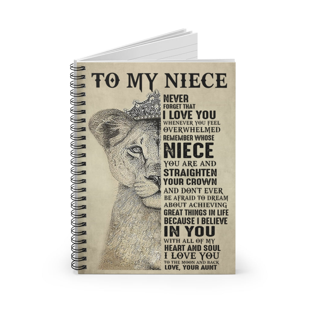 Spiral Notebook - Ruled Line to My Niece - Lion Premium Throw Mens Women Novelty Never forget that I love you