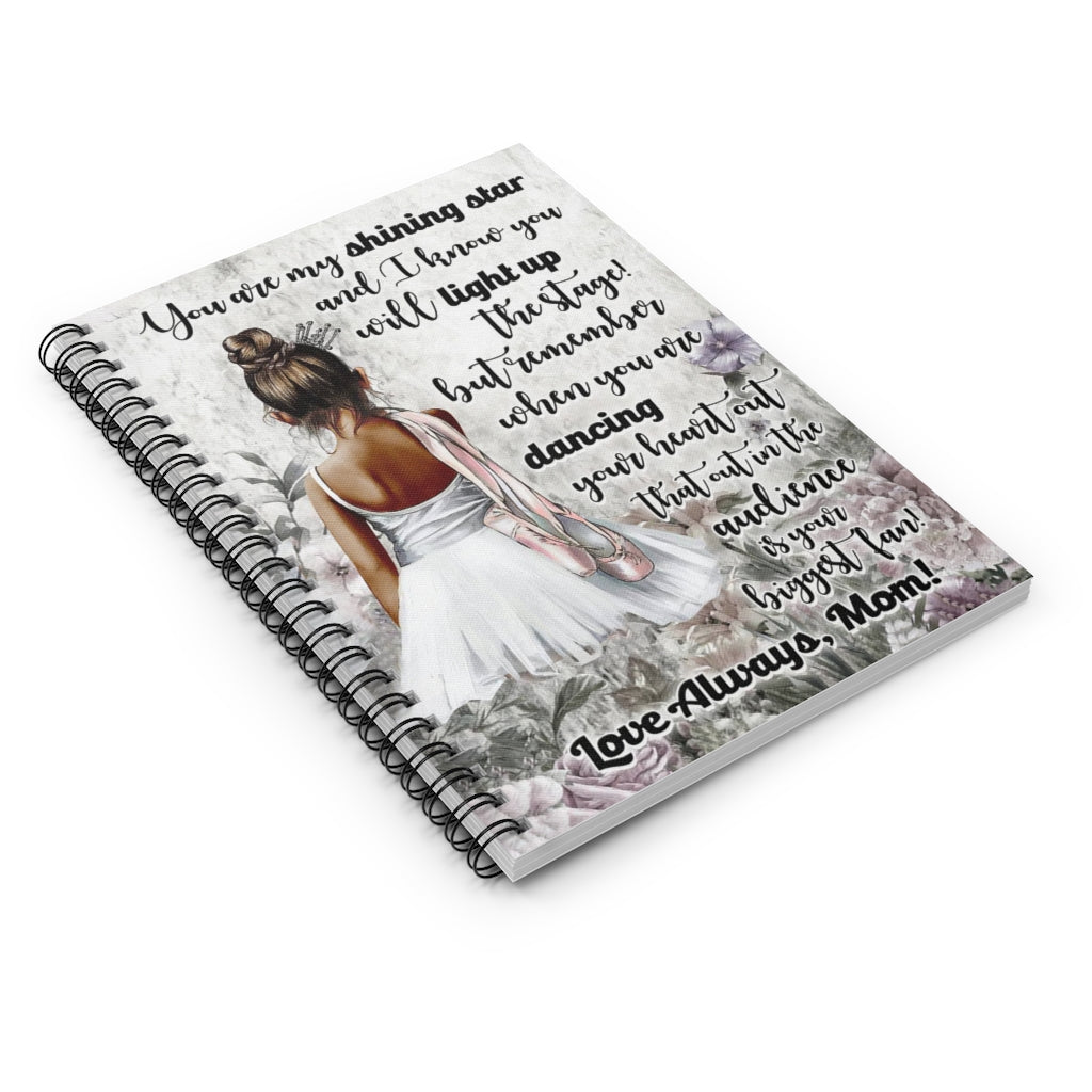 Spiral Notebook Black Girl Ballet Dance You Are My Shining Star Love Always Mom New Parents Gift Ideas Gift On Birthday Basics Wide Ruled