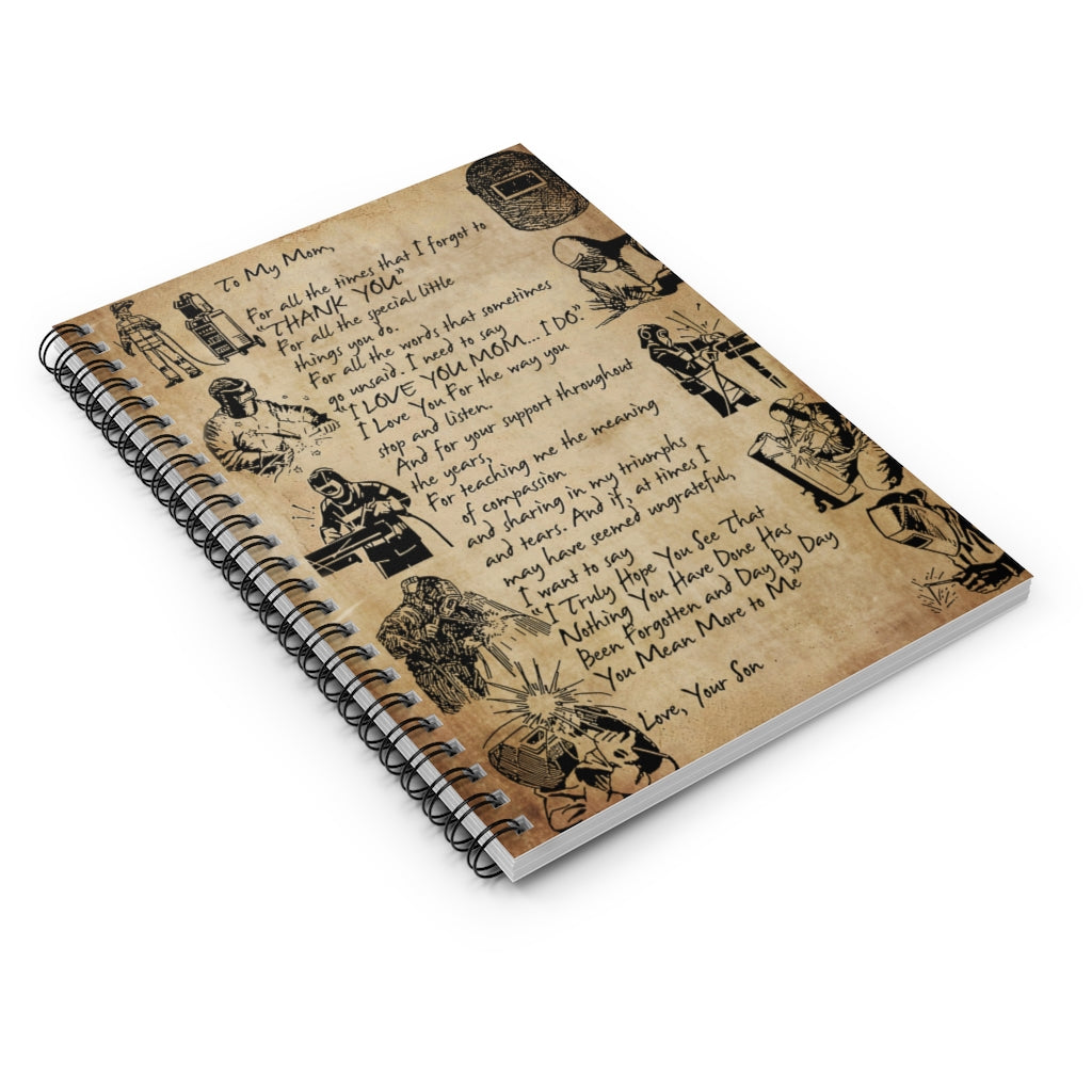 Spiral Notebook - Ruled Line To My Mom Welder Son Family Meaningful Quote School Smart Spiral Composit Cover Spiral Organization Book Inspirational Ideas