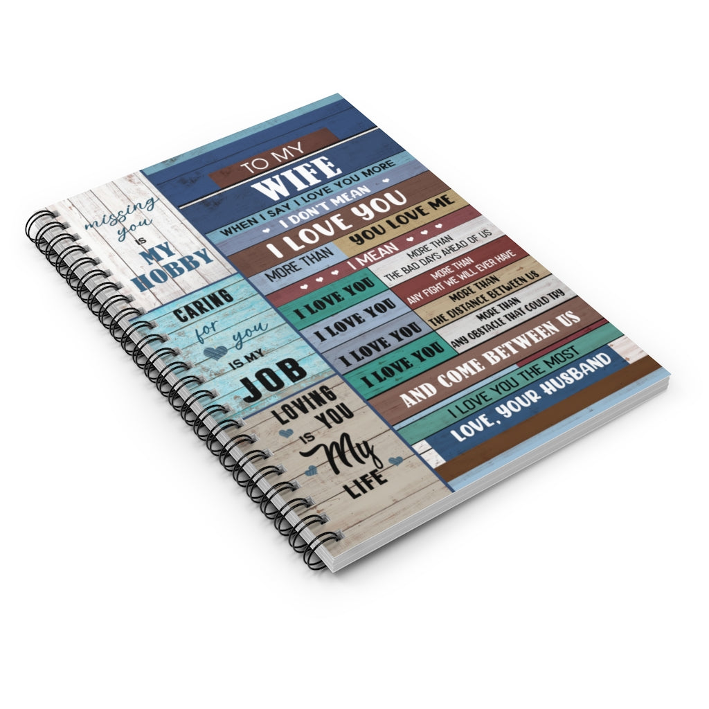 Spiral Notebook Family Blanket to My Wife I Love You More Than You Love me Missing You is My Hobby Come Between us I Love You The Most Love Your Husband