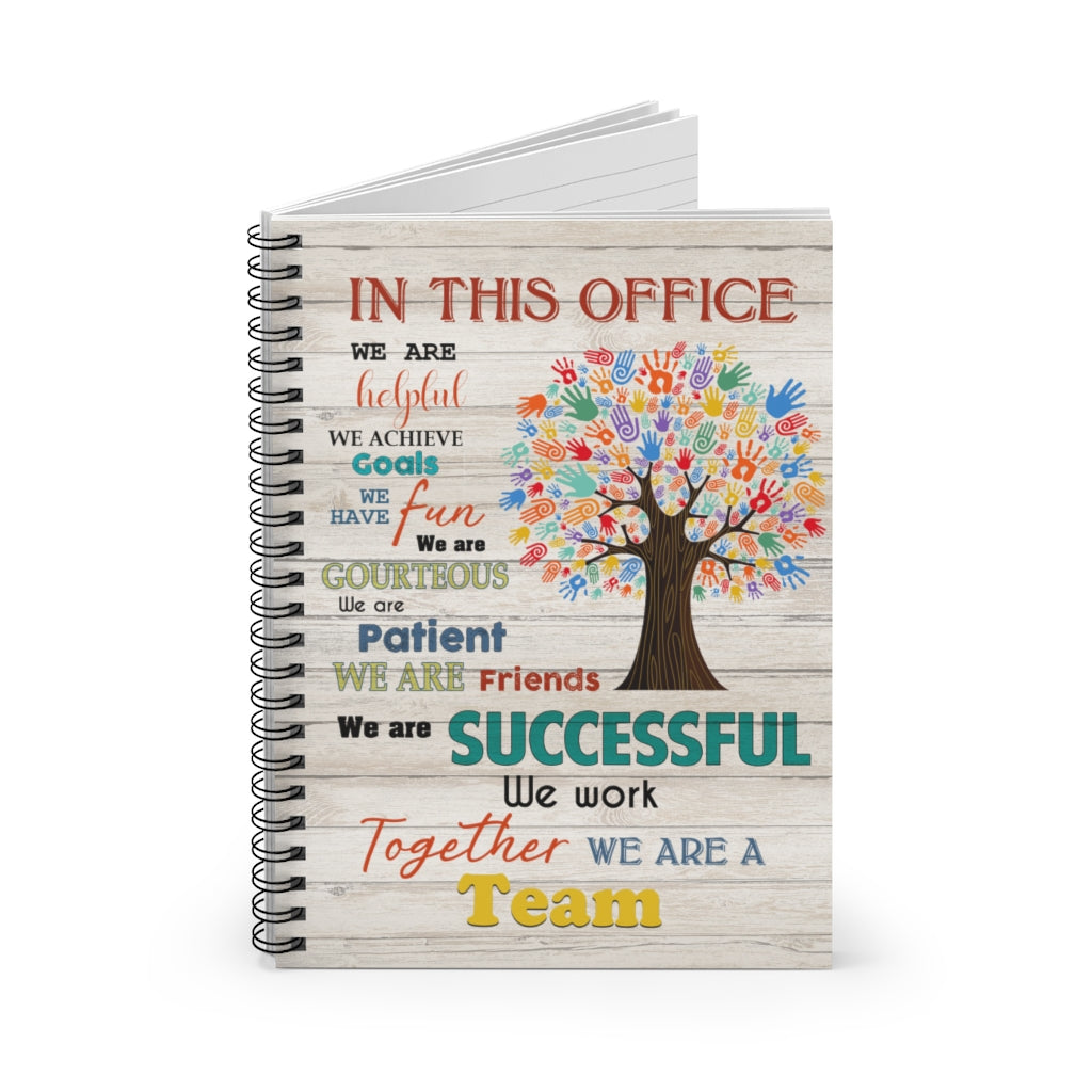 Spiral Notebook Social Worker in This Office We are Helpful We are Friends We are A Team White Satin Landscape