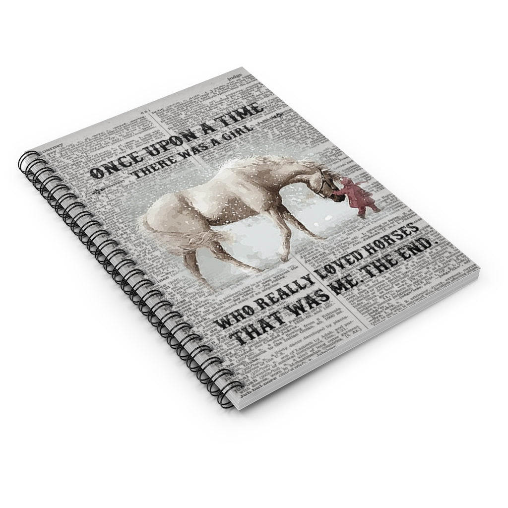 Spiral Notebook to My Mom Horse Once Upon A Time There was A Girl Who Really Loved Horses That was Me from Daughter Gift for Woman Ruled Line