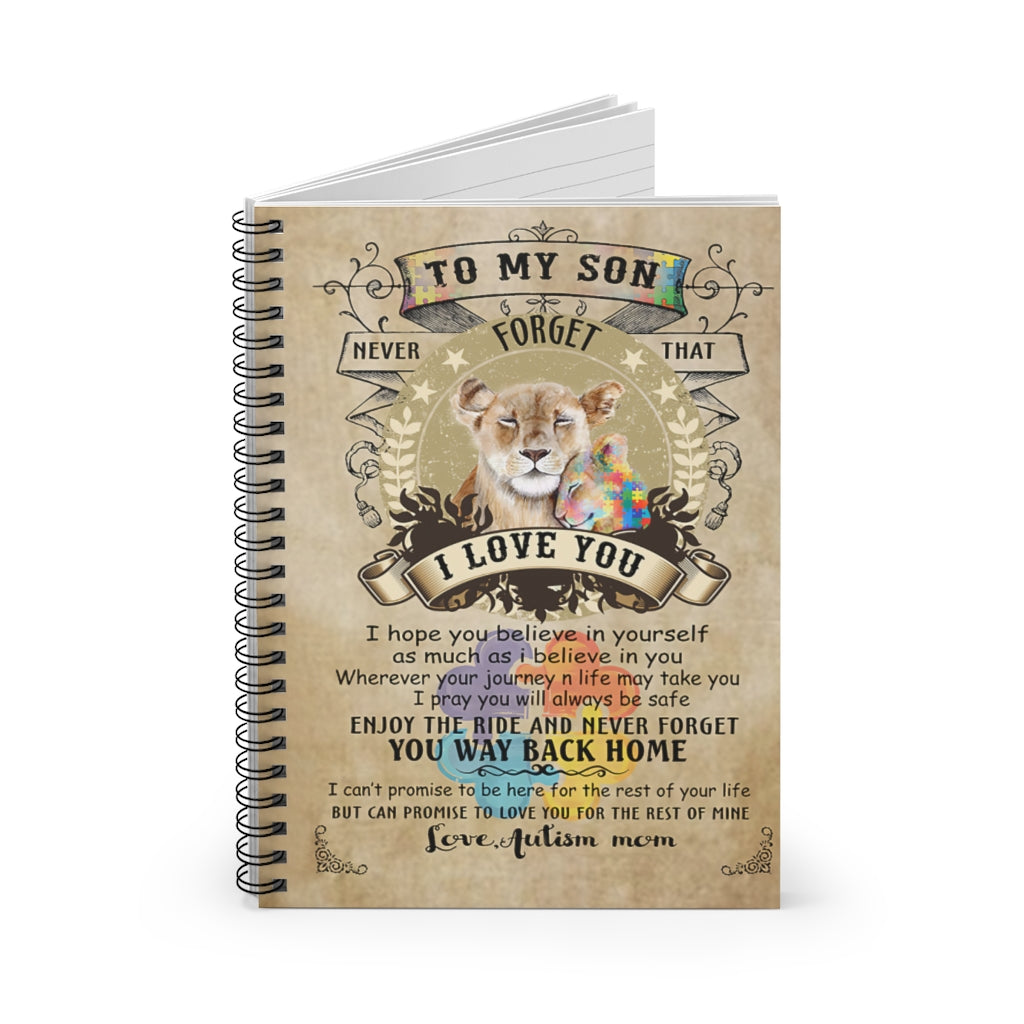 Spiral Notebook To My Son Never Forget That I Love You Love Autism Mom Personalized Notebook Spiral Bound Notebook 6x8 for Writing Mum Gift