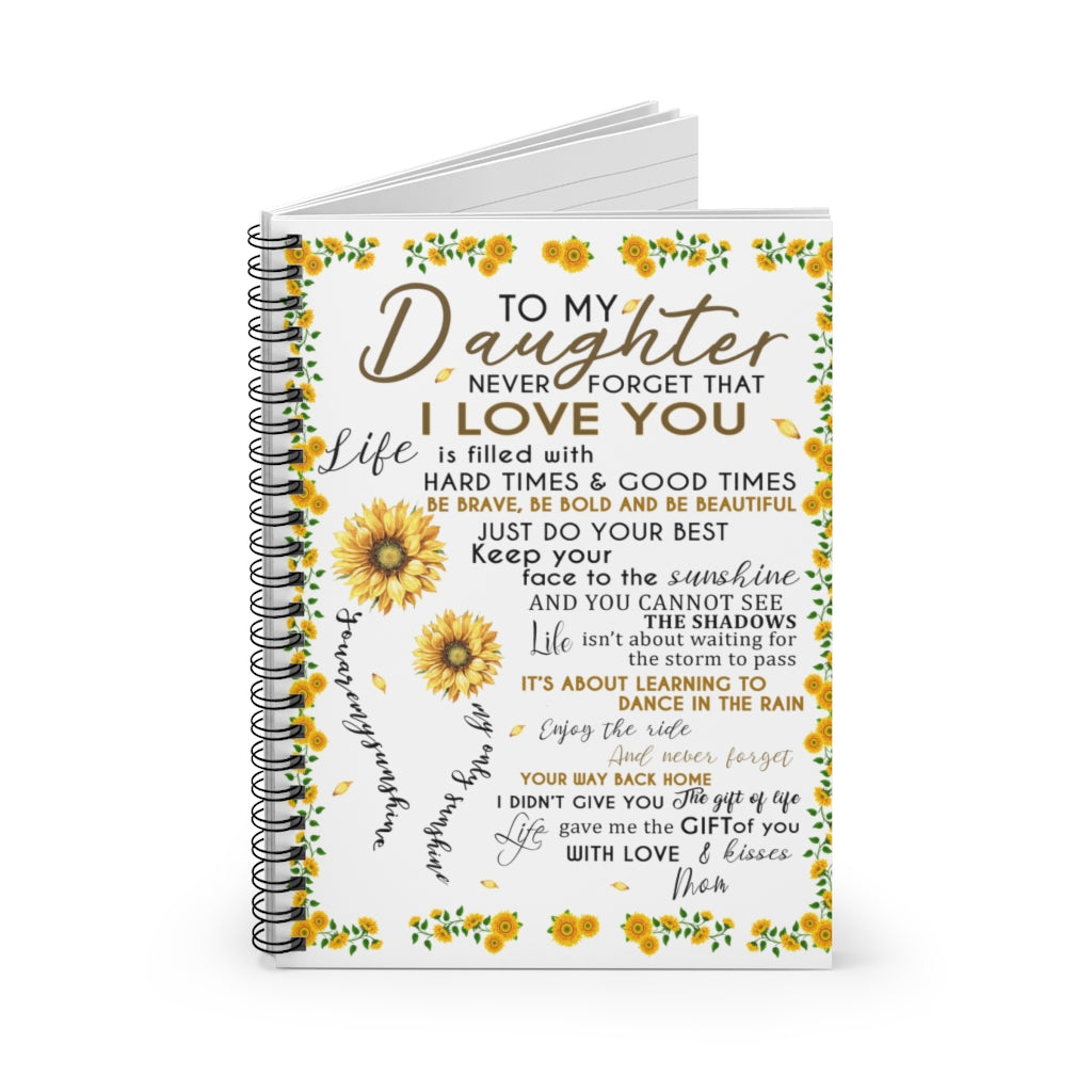 Spiral Notebook Sophia - Sunflower Mom to My Daughter Never Forget That I Love You Ruled Line