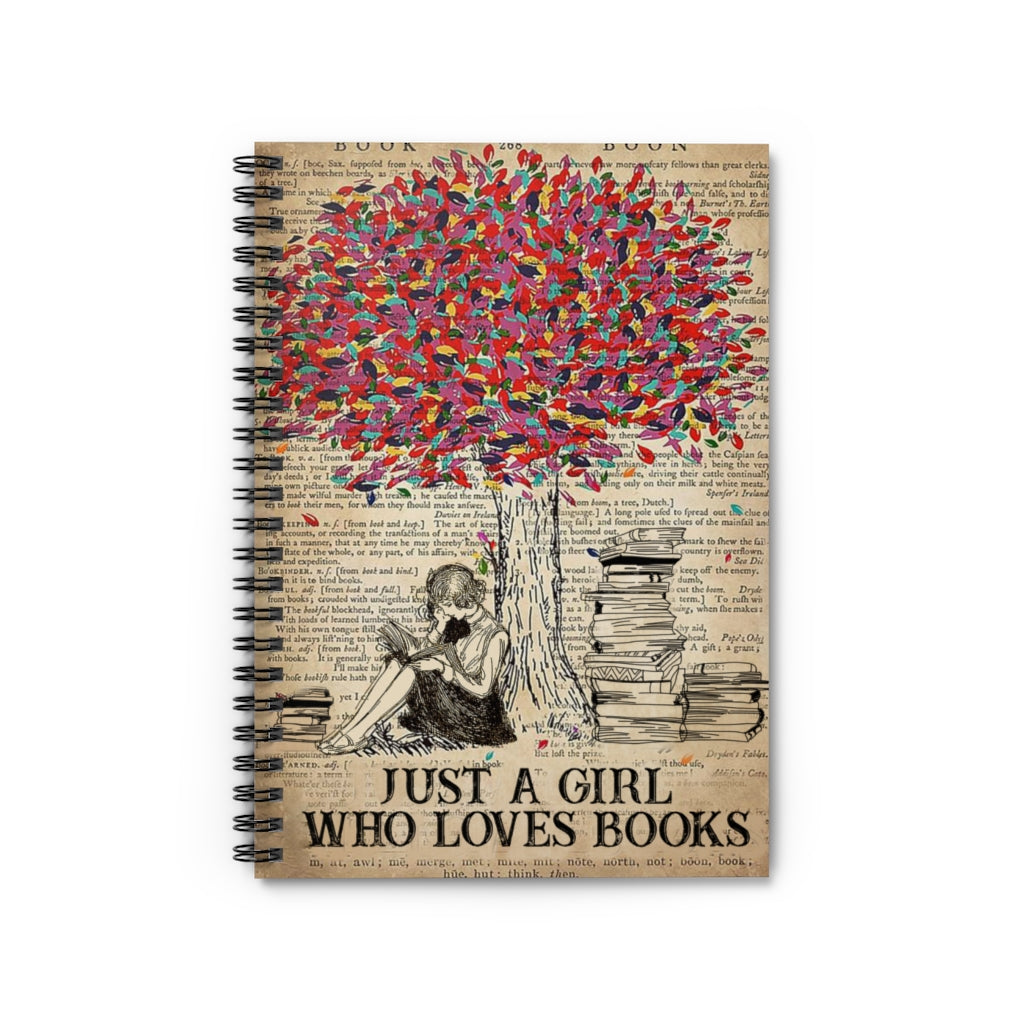 Spiral Notebook - Ruled Line Inspiration Gift Just A Girl Who Loves Books Ver 2 Gift for Woman, Awesome Birthday Meaningful Quote Inspirational Ideas