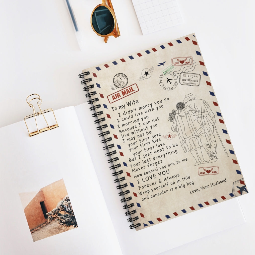 Spiral Notebook - Ruled Line To My Wife Blanket - Gift from Husband - I Married You Because I Can Not Live Without You, Birthday Gift Gift Ideas Baby Journal