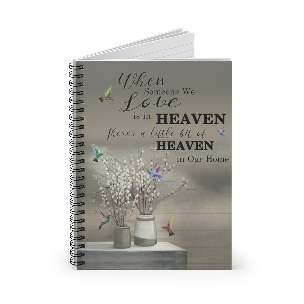 Spiral Notebook Wall Paintings When Someone We Love is in Heaven Hummingbird Prints – Gift Family Unisex Awesome On Birthday