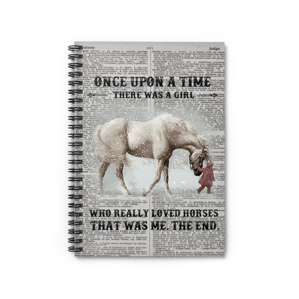 Spiral Notebook to My Mom Horse Once Upon A Time There was A Girl Who Really Loved Horses That was Me from Daughter Gift for Woman Ruled Line