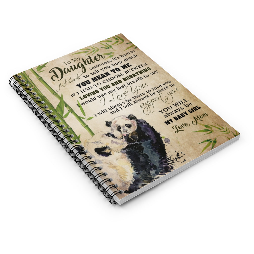 Spiral Notebook Motivational Gift Panda To My Daughter How Much You Mean To Me Loving You And Breathing I Love You You Will Always Be My Baby Girl Love Mom Awesome Birthday Perfect Happy Birthday Gift Ruled Line