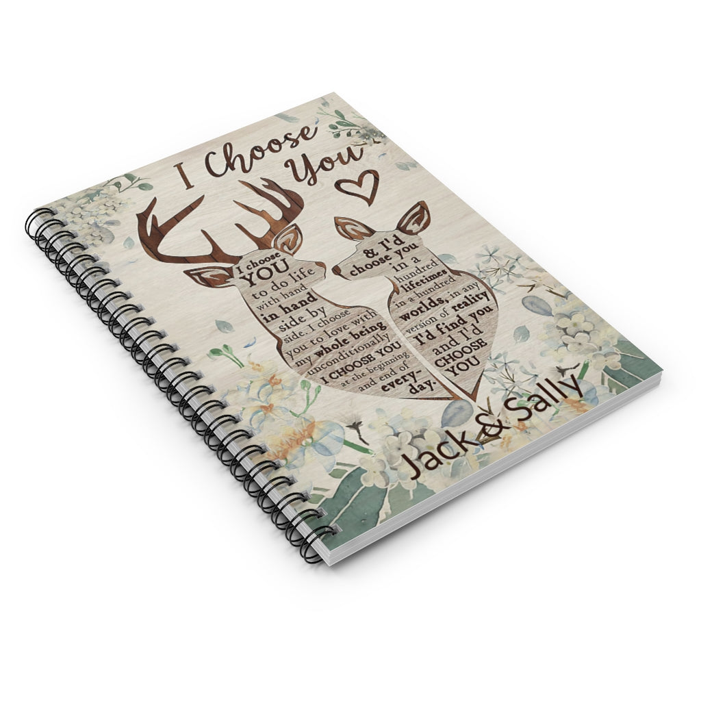 Spiral Notebook Personalized Deer I Choose You 118 Pages Lined Notebook Personalized Notebook Spiral Bound Notebook 6x8 for Writing