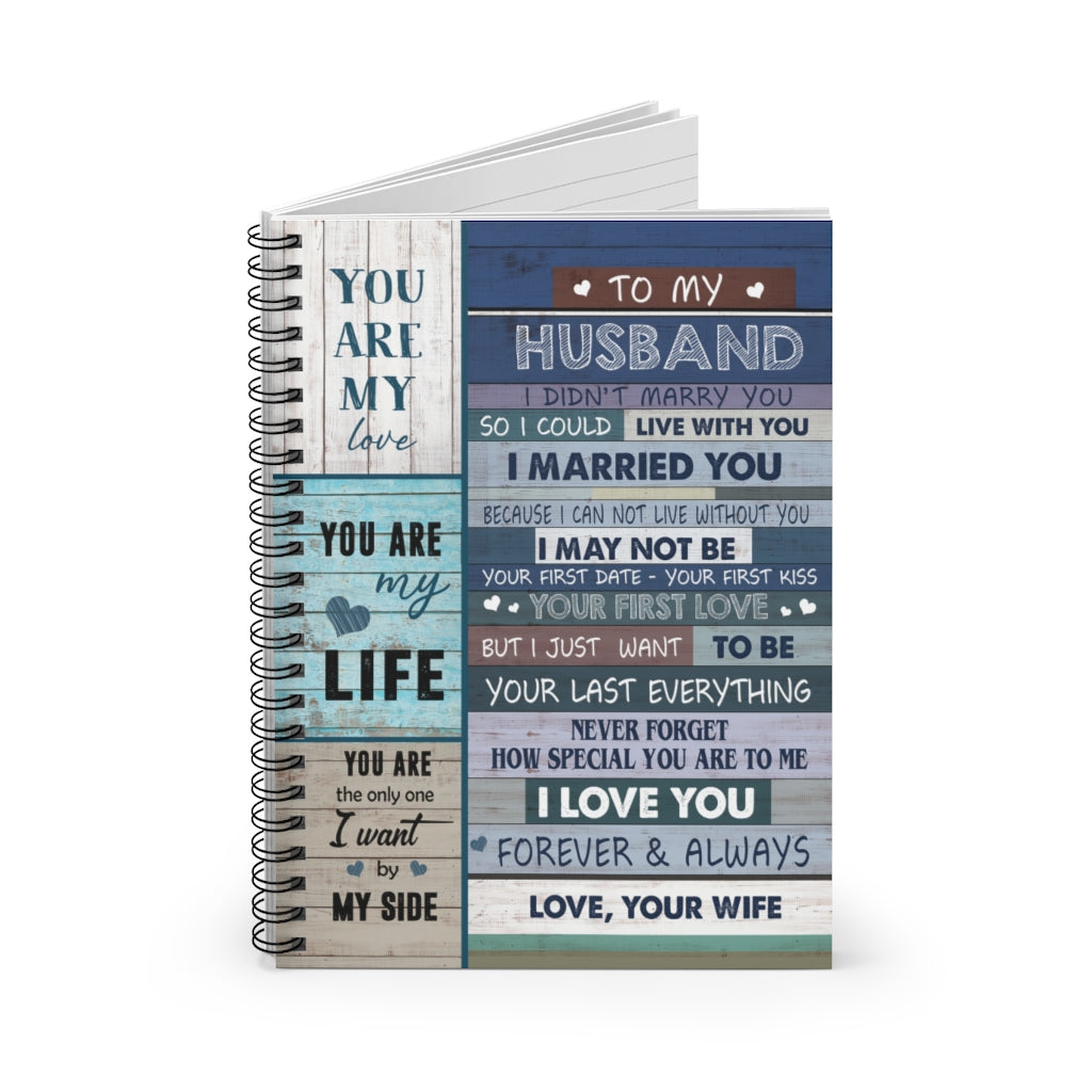 To My Husband I Didn't Marry You So I Could Live with You Love Your Wife Spiral Notebook New Parents Gift Ideas Baby Journal Keepsake Spiral Notebook