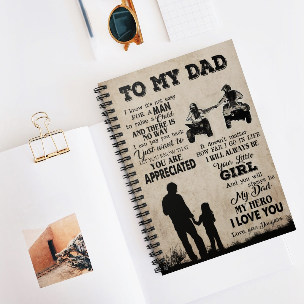 Spiral Notebook Motorcycles to My dad i Know It's not Easy for a Man to Raise a Child You are Appreciated My Hero I Love You Love Your Daughter Ruled Line