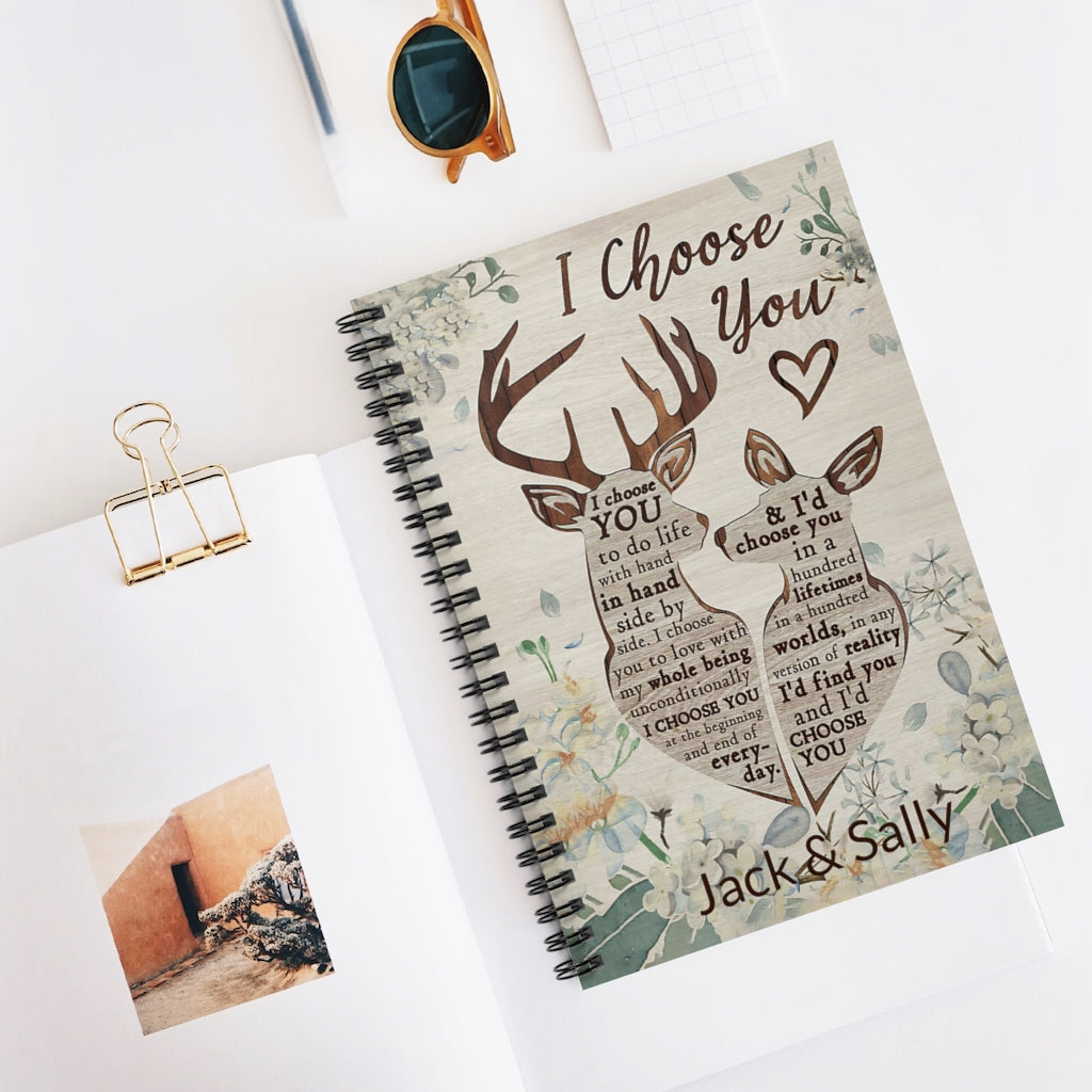 Spiral Notebook Personalized Deer I Choose You 118 Pages Lined Notebook Personalized Notebook Spiral Bound Notebook 6x8 for Writing