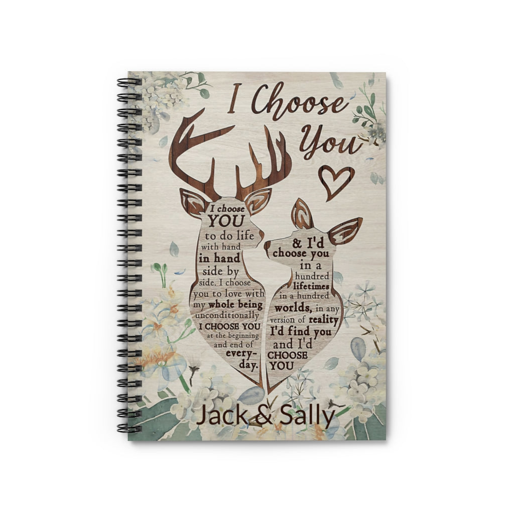 Spiral Notebook Personalized Deer I Choose You 118 Pages Lined Notebook Personalized Notebook Spiral Bound Notebook 6x8 for Writing