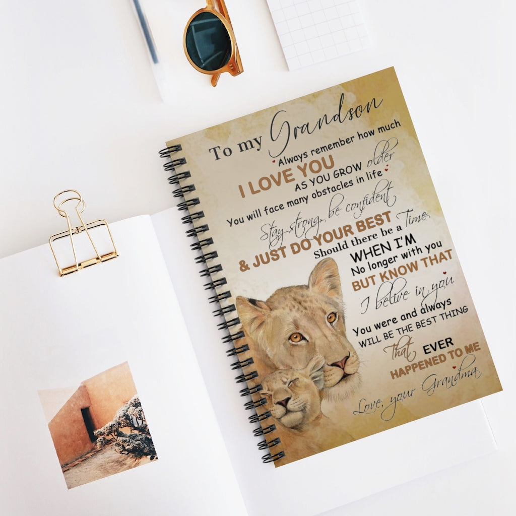 Spiral Notebook To My Son Lion Poster To My Grandson Always Remember How Much I Love You just do Your Best That Ever Happened to me Love Your Grandma On Christmas, Anniversary Ruled Line