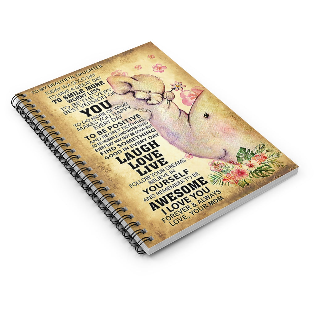 Spiral Notebook Elephant To My Beautiful Daughter Vertical Meaningful Quote School Smart Spiral Composit Cover Spiral Organization Book Inspirational Ideas